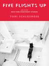 Five Flights Up (eBook): and Other New York Apartment Stories
